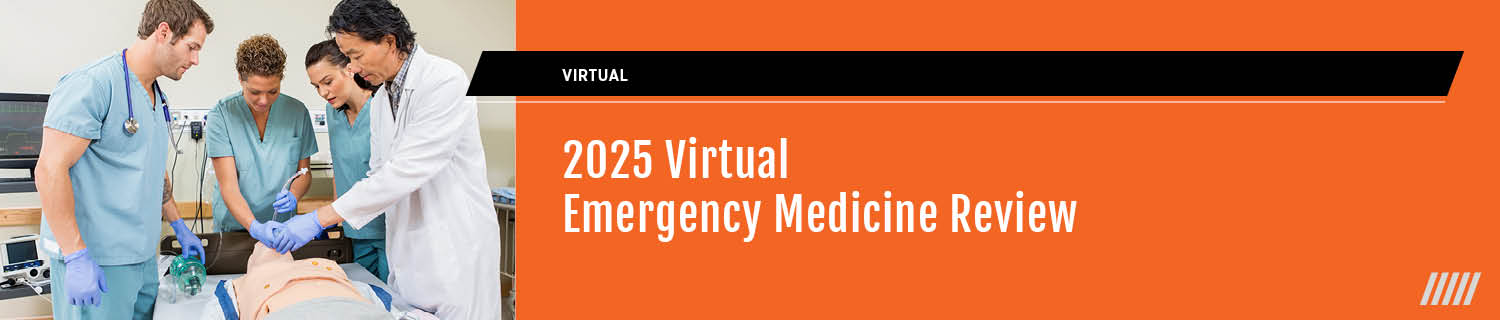 2025 Virtual Emergency Medicine Review Banner